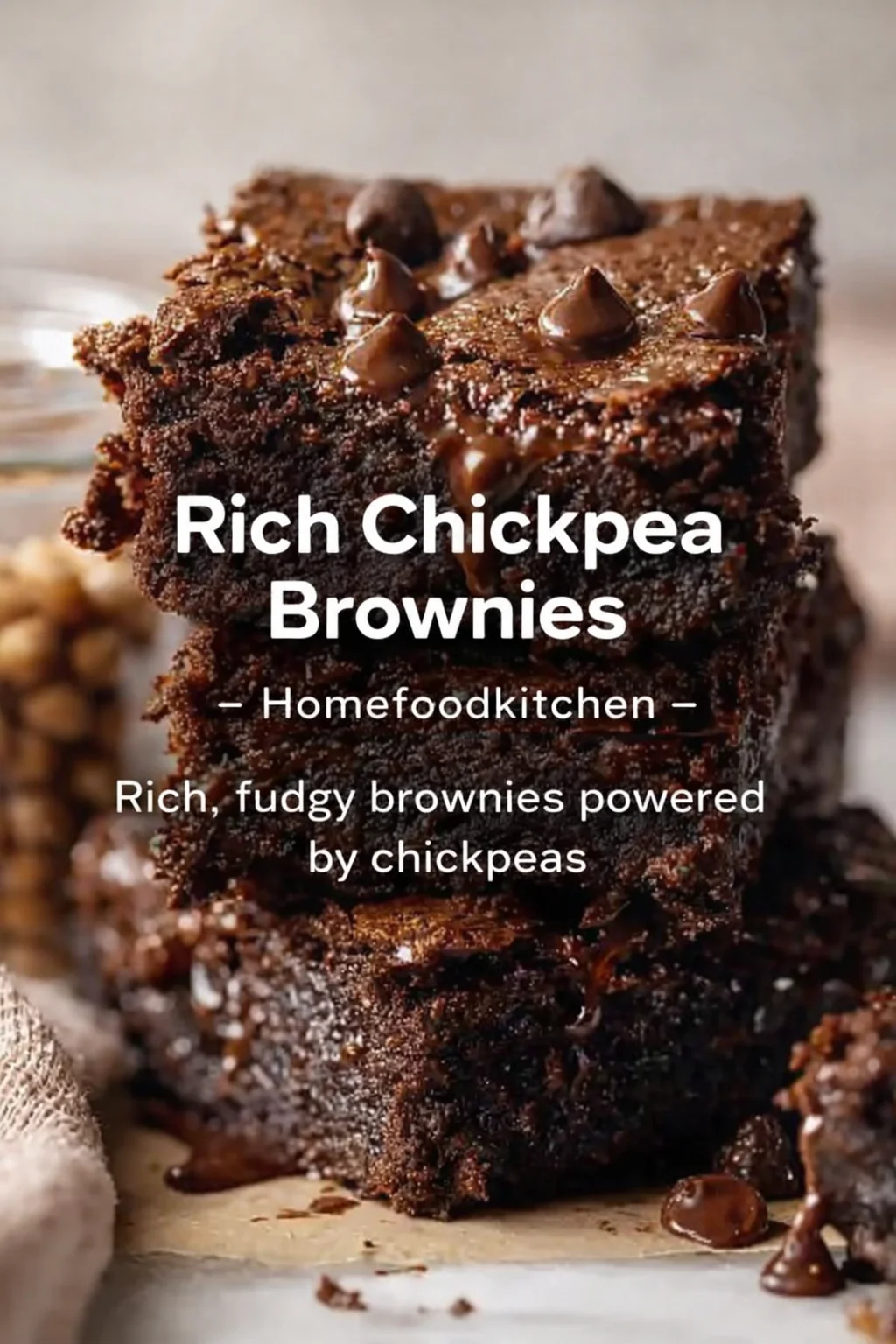 Pinterest-style image for Rich Chickpea Brownies - Homefoodkitchen with centered text overlay